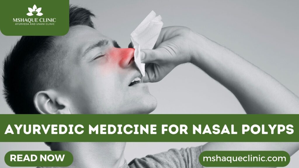 Ayurvedic Medicine For Nasal Polyps