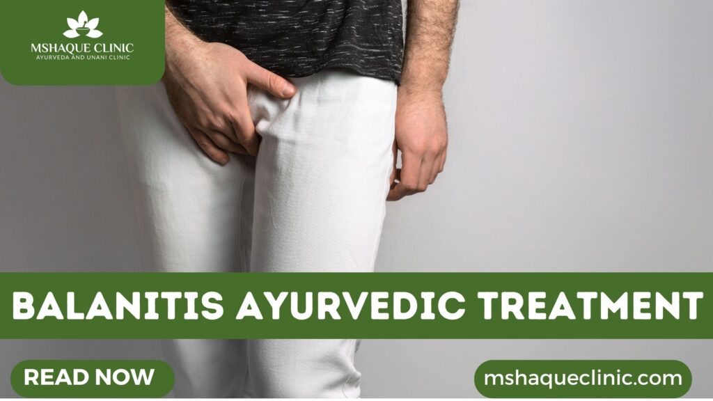 Balanitis Ayurvedic Treatment