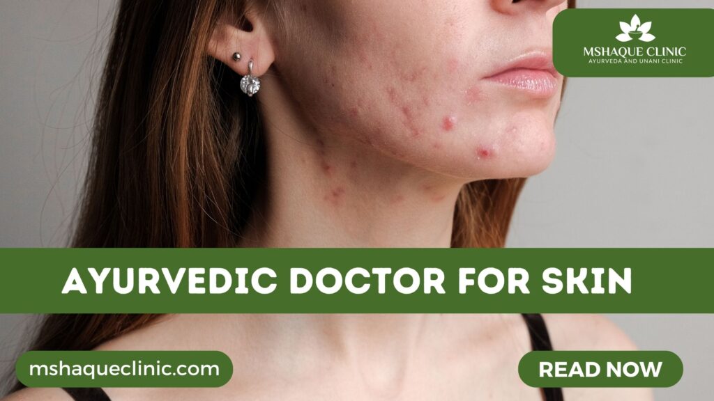 Ayurvedic Doctor For Skin