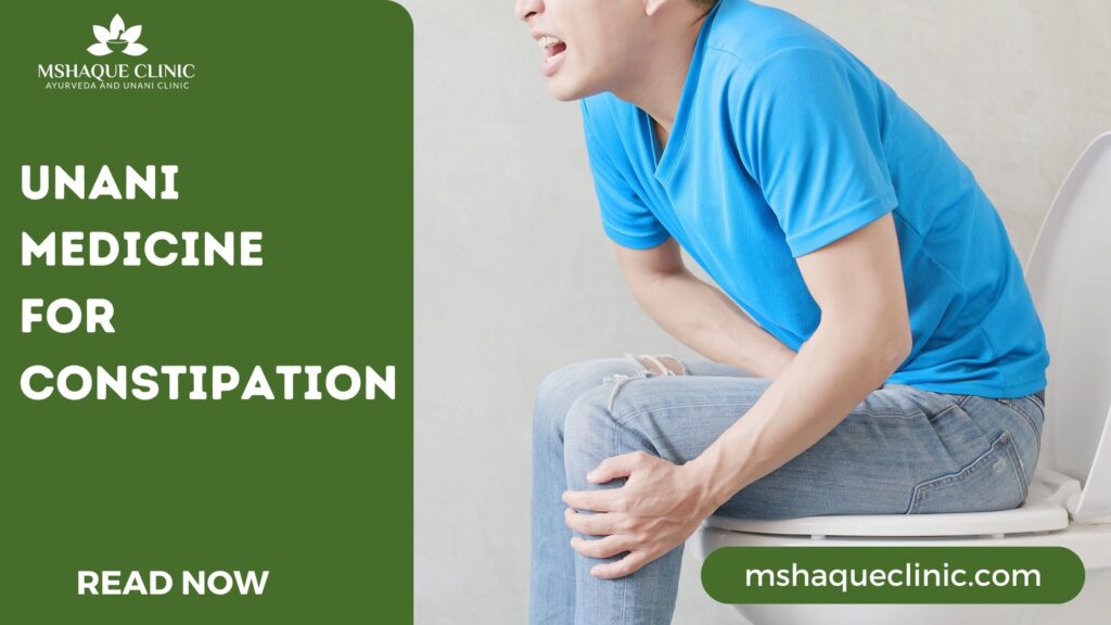 Unani Medicine For Constipation