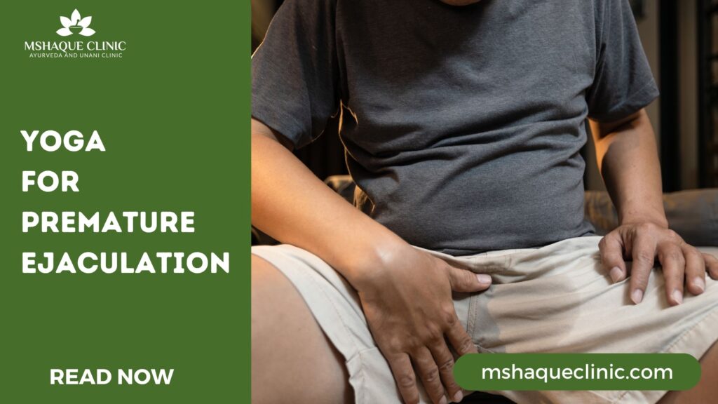 Yoga For Premature Ejaculation