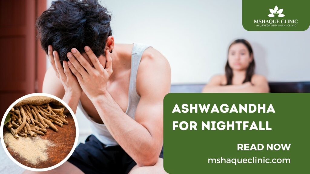 Ashwagandha For Nightfall