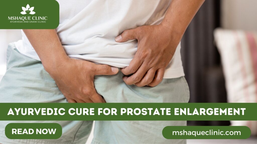 Ayurvedic Cure For Prostate Enlargement