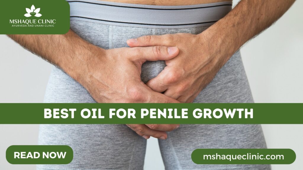 Best Oil For Penile Growth