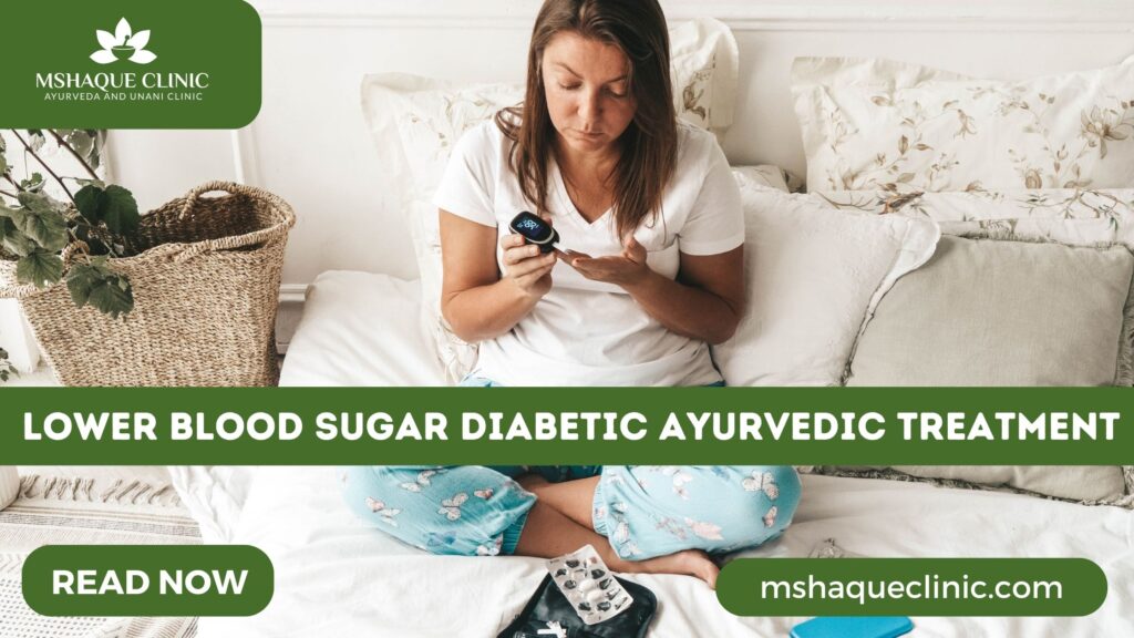 Lower Blood Sugar Diabetic Ayurvedic Treatment