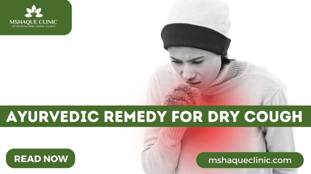 Ayurvedic Remedy For Dry Cough