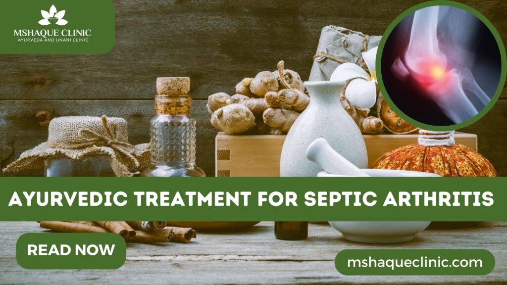 Ayurvedic Treatment For Septic Arthritis