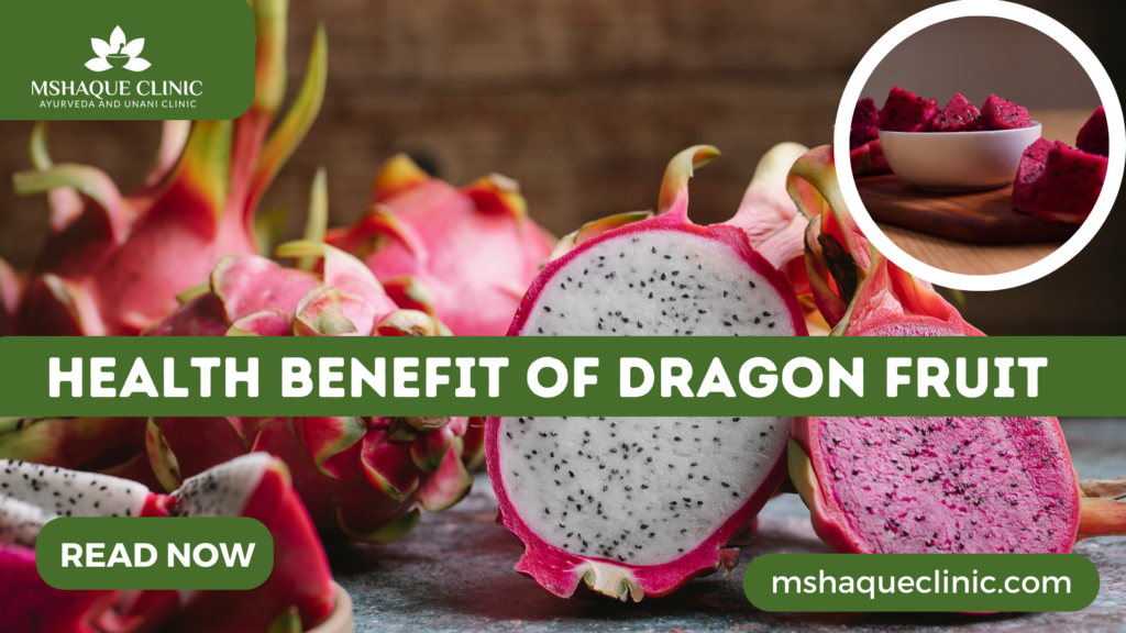 Health Benefit Of Dragon Fruit