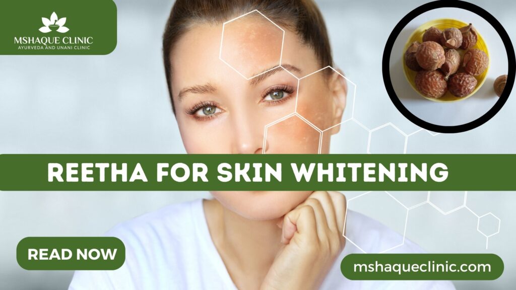Reetha For Skin Whitening